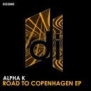 Alpha K - Another Life Original Mix