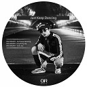 KACHOUKH - Just Keep Dancing Original Mix