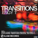 Engy T - Make Your Transition Original Mix