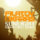 Filatov Karas - Sunlight Denis First Extended Mix