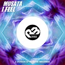 Musata - I Feel Original Mix