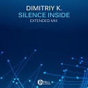 Dimitriy K - Silence Inside Extended Mix
