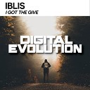 Iblis - I Got The Give Original Mix
