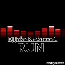 DJ Joke R Steve C - Run Original Mix