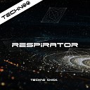 Techno Chick - Respirator Original Mix
