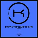 DJ PP Thousand Nights - Miss You