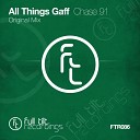 All Things Gaff - Chase 91 Original Mix