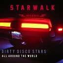 Dirty Disco Stars - All Around The World Original Mix