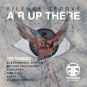 Silence Groove - Air Up There Original Mix