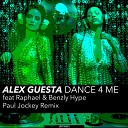 Alex Guesta feat Raphael Benzly Hype - Dance 4 Me Paul Jockey Remix