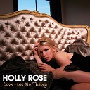 Holly Rose - Love Me Like A Fine Wine