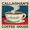 Callaghan - Till I Hold You Once Again Live Acoustic