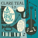 Clare Teal - Never Go Away