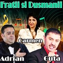 Carmen Serban - Fratii Si Dusmanii Remix