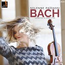 Solenne Paidassi - Violin Partita No 1 in B Minor BWV 1002 VIII…