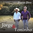 Jorge e Toninho - Voltar Pra Minha Terra
