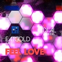 Dj Al Eatgold - Feel Love Remix