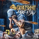 Goatshhit - Make It Baq