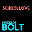 Nikkillob Bolt feat Anchor beat - School Love
