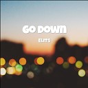Elits - Go Down