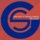 Sam Skilz Michelle Weeks - Release K Klass Remix