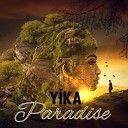 Yika - Paradise Original Mix