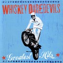 Whiskey Daredevils - Lid Of Bluegrass