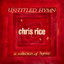 Chris Rice - Fairest Lord Jesus