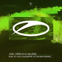 Joel Hirsch HALIENE - Run To You Giuseppe Ottaviani Remix Giuseppe Ottaviani…