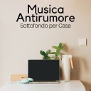 Armonia Benessere Musica - Mente Lucida