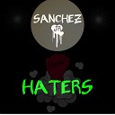 JR Sanchez - Haters