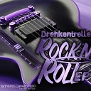 Drehkontrolle - Rock N Roll Original Mix