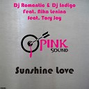 Dj Romantic Dj Indigo Nika Lenina - Sunshine Love Radio Mix