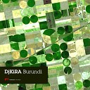 DJ KIRA - Burundi Original Mix