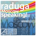 RADUGA - Moscow Speaking Dj Sveshnikov Remix