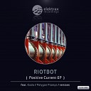 Riotbot - Calm Down Koda remix