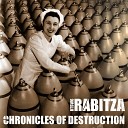 Rabitza - Chronicles Of Destruction Part 4 Original Mix