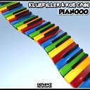 Klubfiller Rob Cain - Pianooo Original Mix