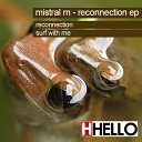 Mistral M - Surf With Me Original Mix