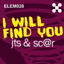 JTS Sc r - I Will Find You Original Mix