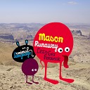 Mason - Runaway Hatiras