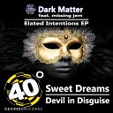Dark Matter feat Missing Jem - Devil In Disguise Dub Mix