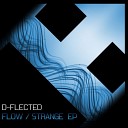 D Flected - Strange Original Mix
