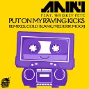 Aniki feat Whiskey Pete - Put On My Raving Kicks Original Mix