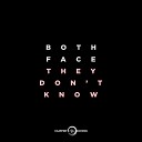 Both Face - They Don t Know