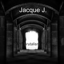 Jacque J - East of You