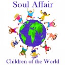 Soul Affair - Children of the World Remastered
