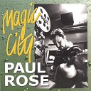 Paul Rose - Too Much Is Not Enough