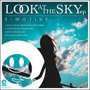 E Motive - Look At The Sky Bread N Butta Disco Remix