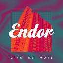 Endor feat James Hype - Give Me More James Hype Extended Mix